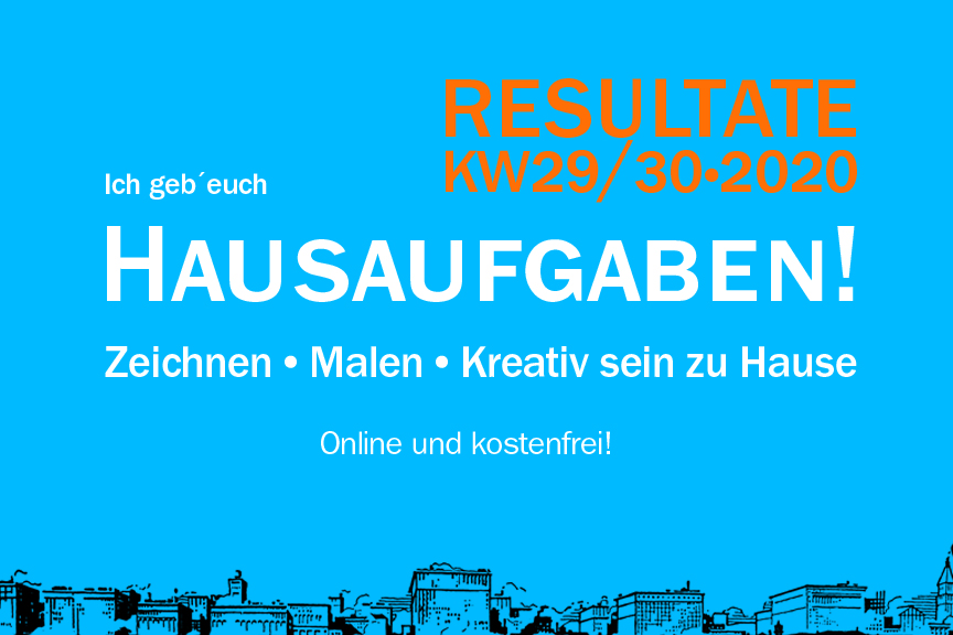 01ResultateKW29-30_Hausaufgaben_Malkurs_Zeichenkurs_online_christiane_mader_kostenlos